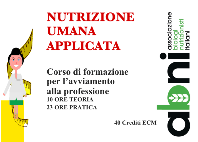 Direzione scientifica al corso di formazione in “Nutrizione Umana Applicata” Direzione scientifica al corso di formazione in “Nutrizione Umana Applicata”